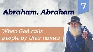 Abraham, Abraham | When God calls people by their names | Life by Faith