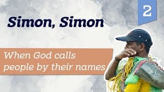 Simon, Simon | When God calls people by their names | Life by Faith