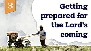 Getting prepared for the Lord's coming | Christ is coming soon | Life by Faith