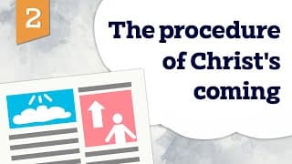 The procedure of Christ's coming | Christ is coming soon | Life by Faith